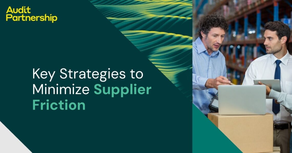 minimise supplier friction